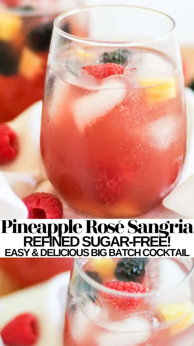 Pineapple Rosé Sangria - a naturally sweetened big batch cocktail recipe - skinny sangria!