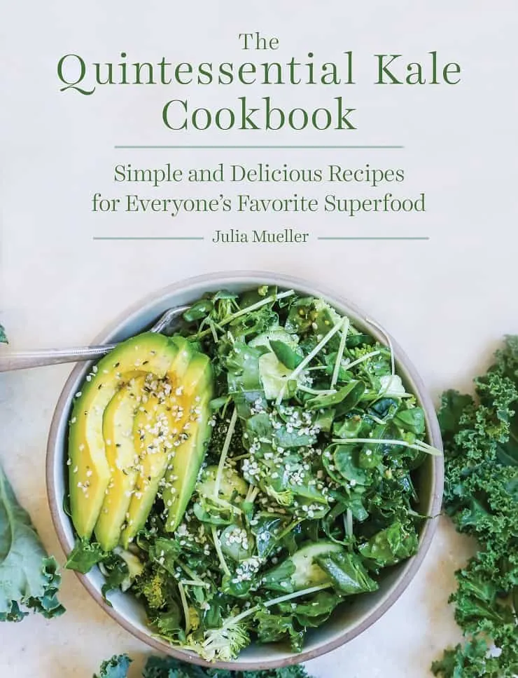 The Quintessential Kale Cookbook - 90 Nutrient-Dense recipes featuring everyone's favorite superfood!