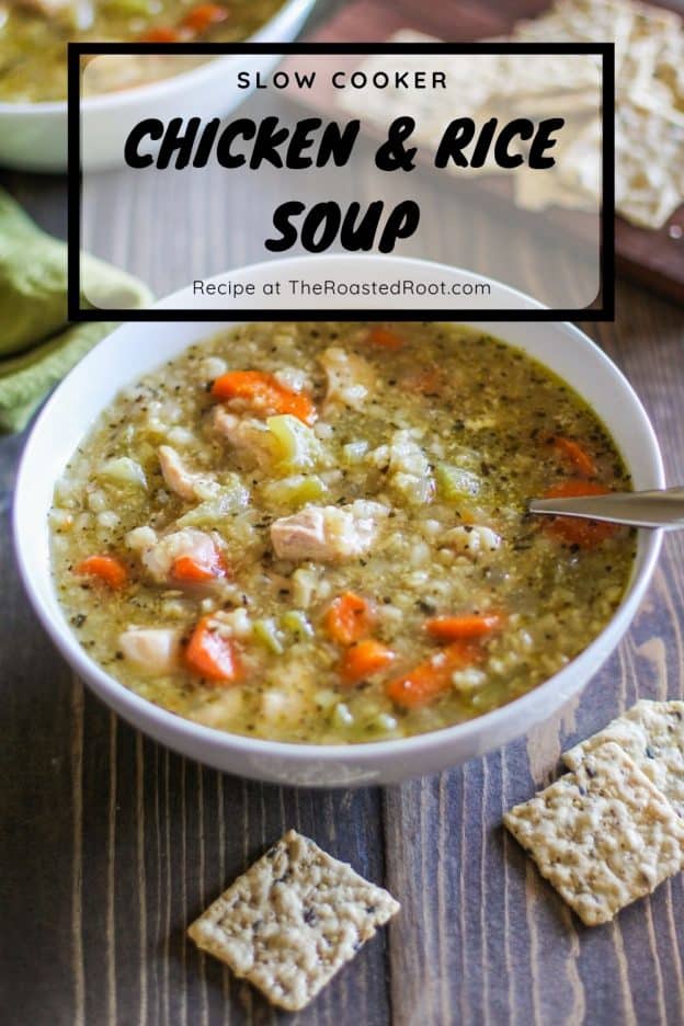 Crock Pot Chicken and Rice Soup - The Roasted Root