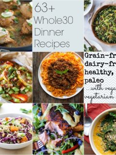 63+ Whole30 Dinner Recipes | TheRoastedRoot.net #newyear #healthy #glutenfree #paleo
