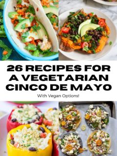 26 AMAZING Vegetarian Mexican Recipes for Cinco de Mayo! Everything from vegetarian tacos to vegan enchiladas, tostadas, taco salad, and more!