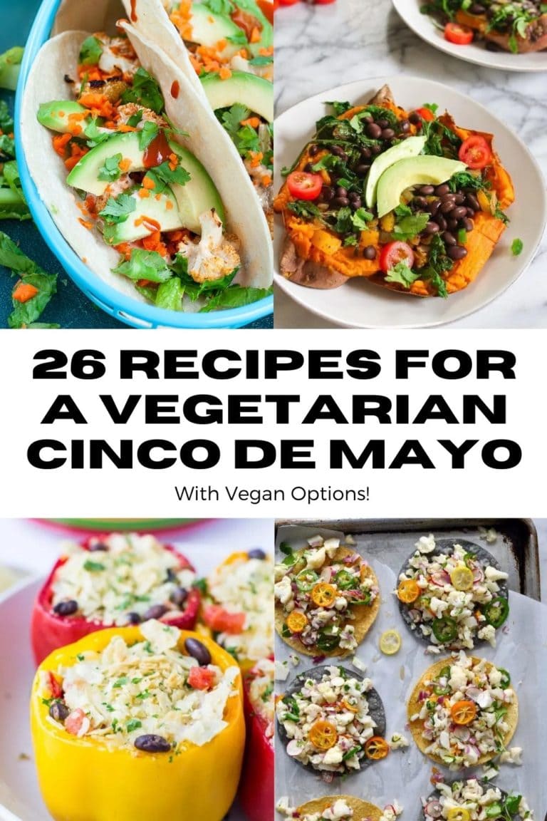 26 Recipes for a Vegetarian Cinco de Mayo The Roasted Root