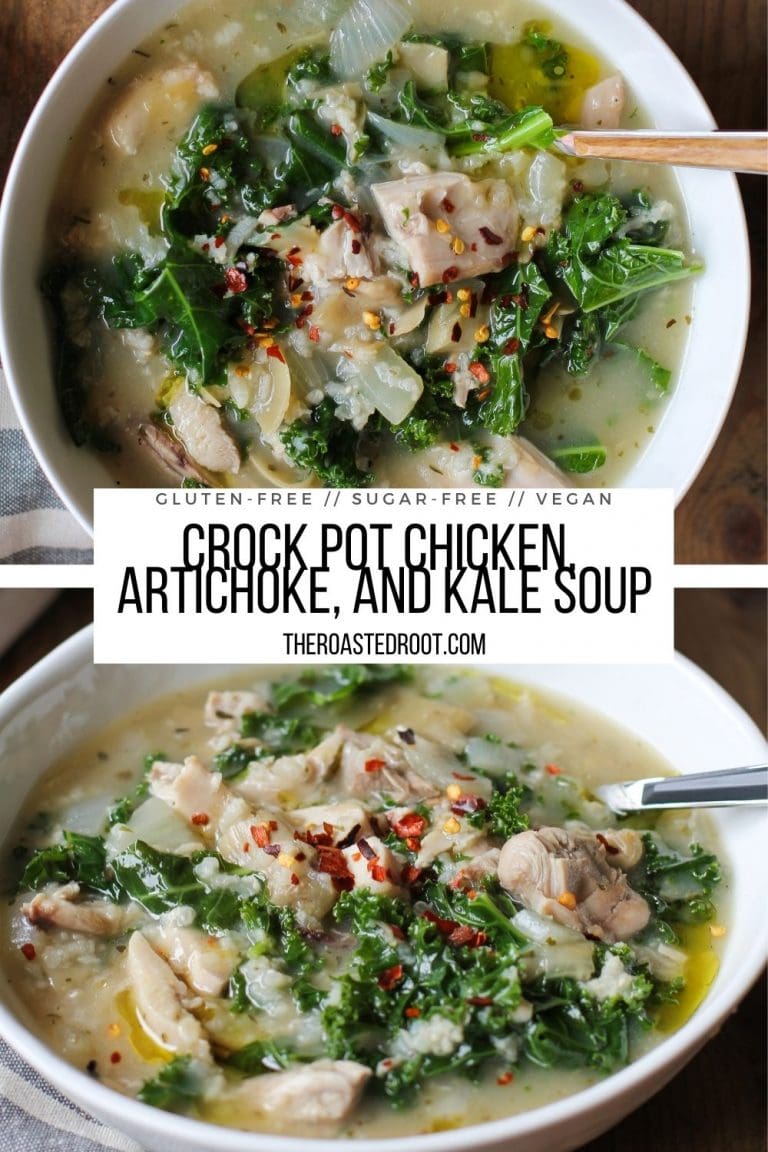 Crock Pot Chicken, Artichoke, and Kale Soup The Roasted Root