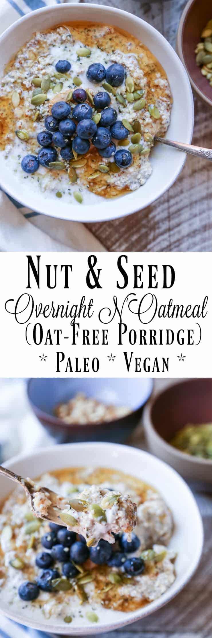 Nut and Seed Overnight N'Oatmeal - an oat-free breakfast porridge recipe that's paleo and vegan!