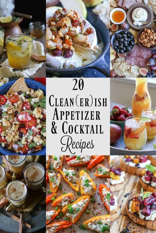 20 Cleaner Appetizer and Cocktail Recipes to share at any gathering
