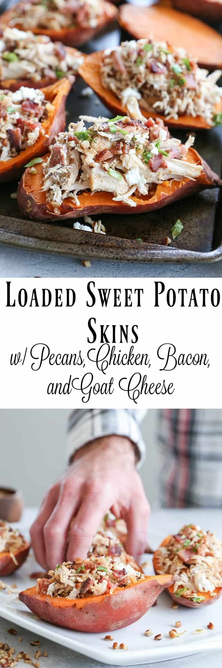 Loaded Sweet Potato Skins with Pecans, Chicken, Bacon, and Goat Cheese - a healthier take on the classic appetizer
