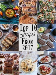 Top 10 Recipes from 2017 as seen on TheRoastedRoot.net #TheRoastedRoot