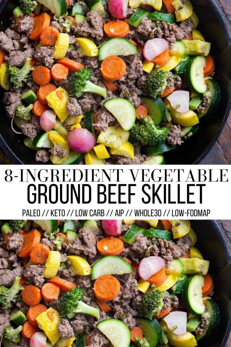 30-Minute Vegetable and Ground Beef Skillet - keto, whole30, paleo, Low-FODMAP