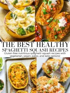 The BEST Healthy Spaghetti Squash Recipes collage for a recipe roundup