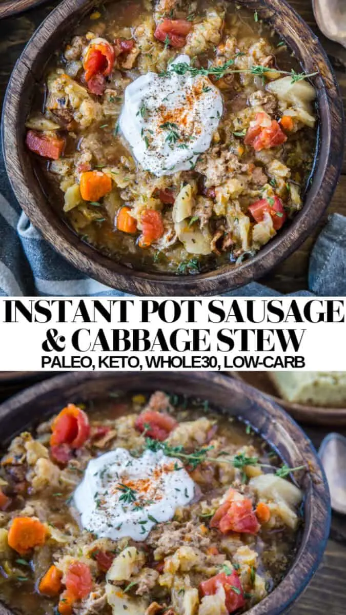 Instant Pot Sausage and Cabbage Stew with vegetables - whole30, paleo, keto, low-carb and delicious!