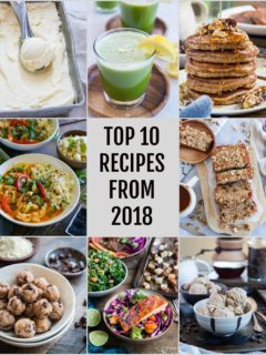 Top 10 Recipes from 2018 - TheRoastedRoot.com