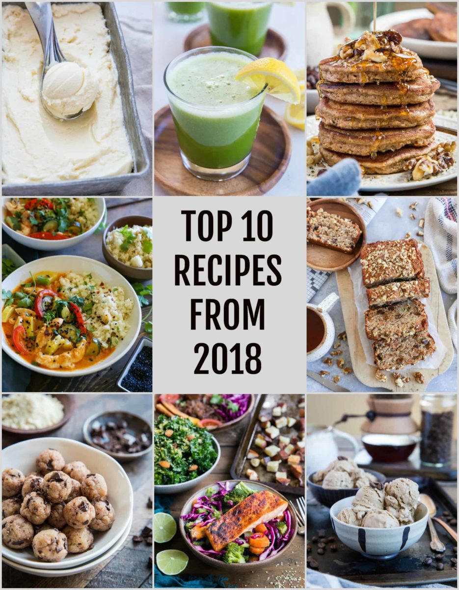 Top 10 Recipes from 2018 - TheRoastedRoot.com 