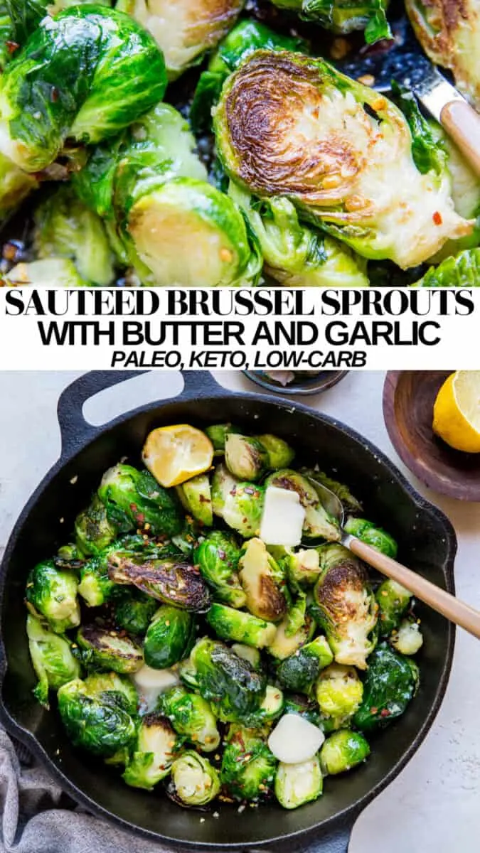 Sauteed Brussel Sprouts Recipe with butter and garlic - an easy goof-proof recipe for sauteed brussels sprouts that is clean, paleo, whole30 and keto