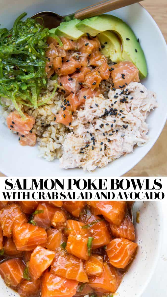 Salmon Poke Bowls with Crab Salad, seaweed salad, and avocado - a nutritious, delightful sushi at home experience #sushi #salmon #crab #poke