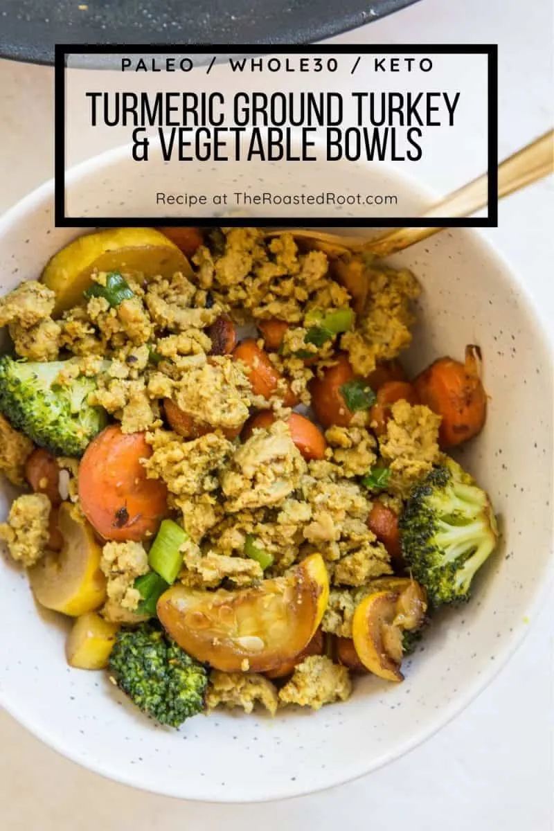 Turmeric Ground Turkey and Vegetable Bowls are a nutritious anti-inflammatory meal. Paleo, Keto, Whole30, AIP, and Low-FODMAP
