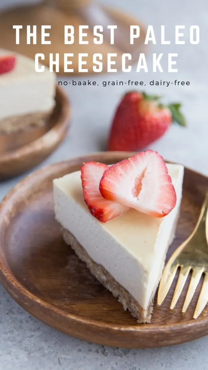 The Best Paleo Cheesecake Recipe - dairy-free, grain-free, no-bake, naturally sweetened for a healthier cheesecake