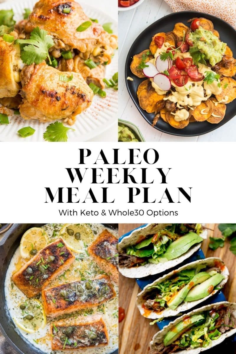 Paleo Weekly Meal Plan - a healthy meal plan to make meal prep super easy for the week. Complete with six nourishing recipes and one healthier dessert. Meal plan includes keto and whole30 options.