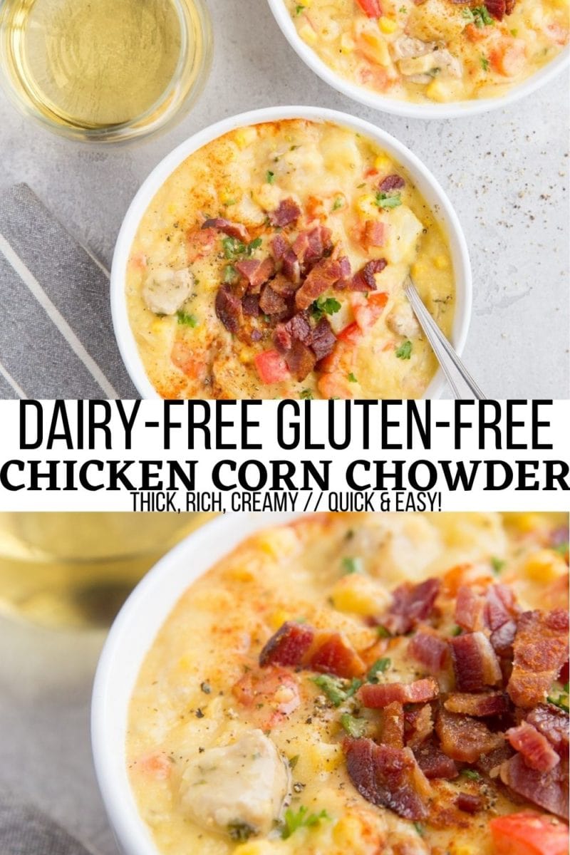 Dairy-Free Gluten-Free Chicken Corn Chowder - thick, creamy, rich and delicious corn chowder that comes together quickly and easily! A delicious dinner recipe for corn season 