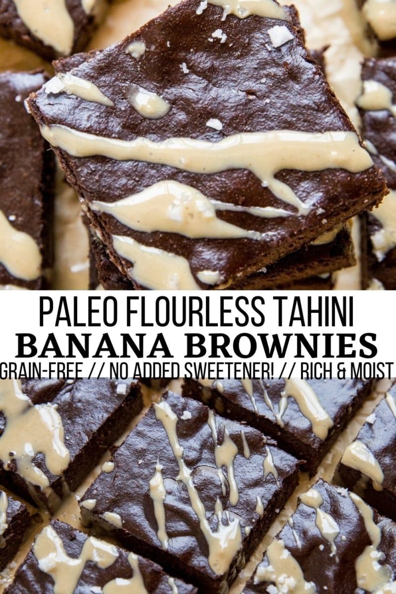 Paleo Flourless Tahini Brownies sweetened with banana! No added sweeteners, grain-free, dairy-free, moist and rich!