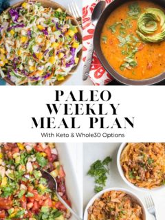 Paleo Weekly Meal Plan - a whole food focused healthy weekly meal plan to make meal prep seamless and delicious!