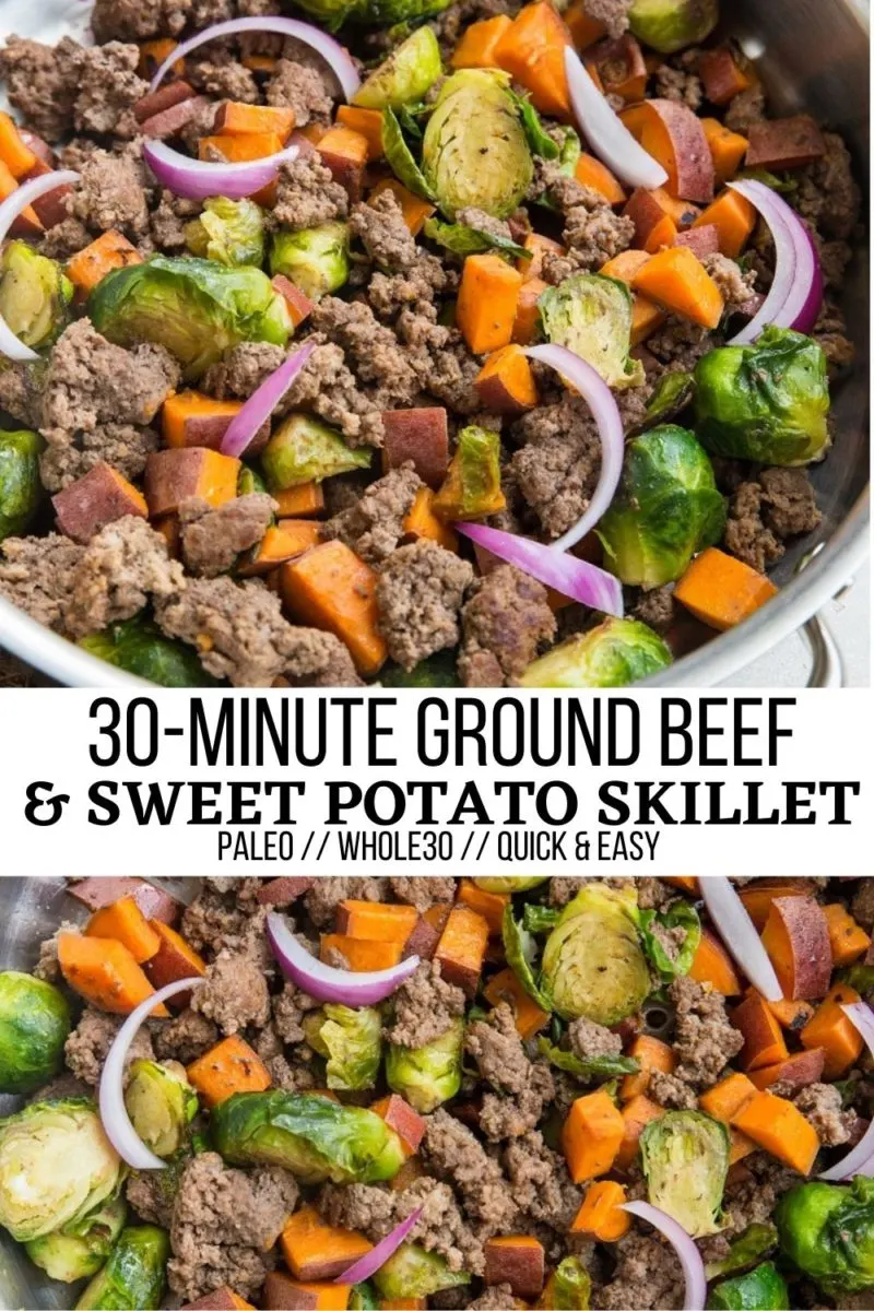 Quick and easy 30-Minute Ground Beef and Sweet Potato Skillet with Brussel Sprouts is a simple, nutritious dinner recipe that is paleo, whole30 and delicious! Serve it as is or with additional side dishes for a satiating meal.
