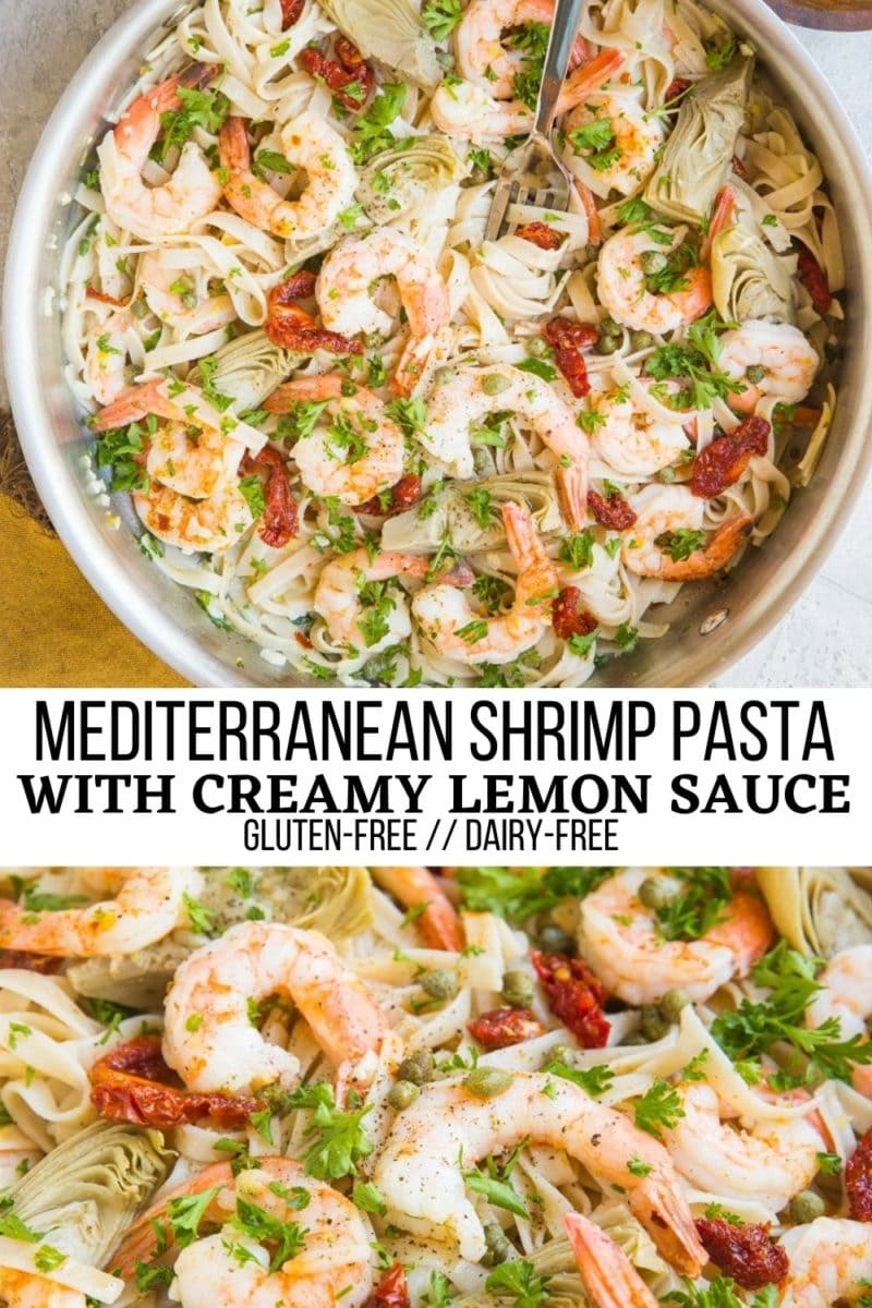 Gluten-Free Dairy-Free Mediterranean Shrimp Pasta with sun-dried tomatoes, artichoke hearts, capers, and creamy lemon garlic sauce. A flavorful healthy shrimp pasta recipe that will knock your socks off!