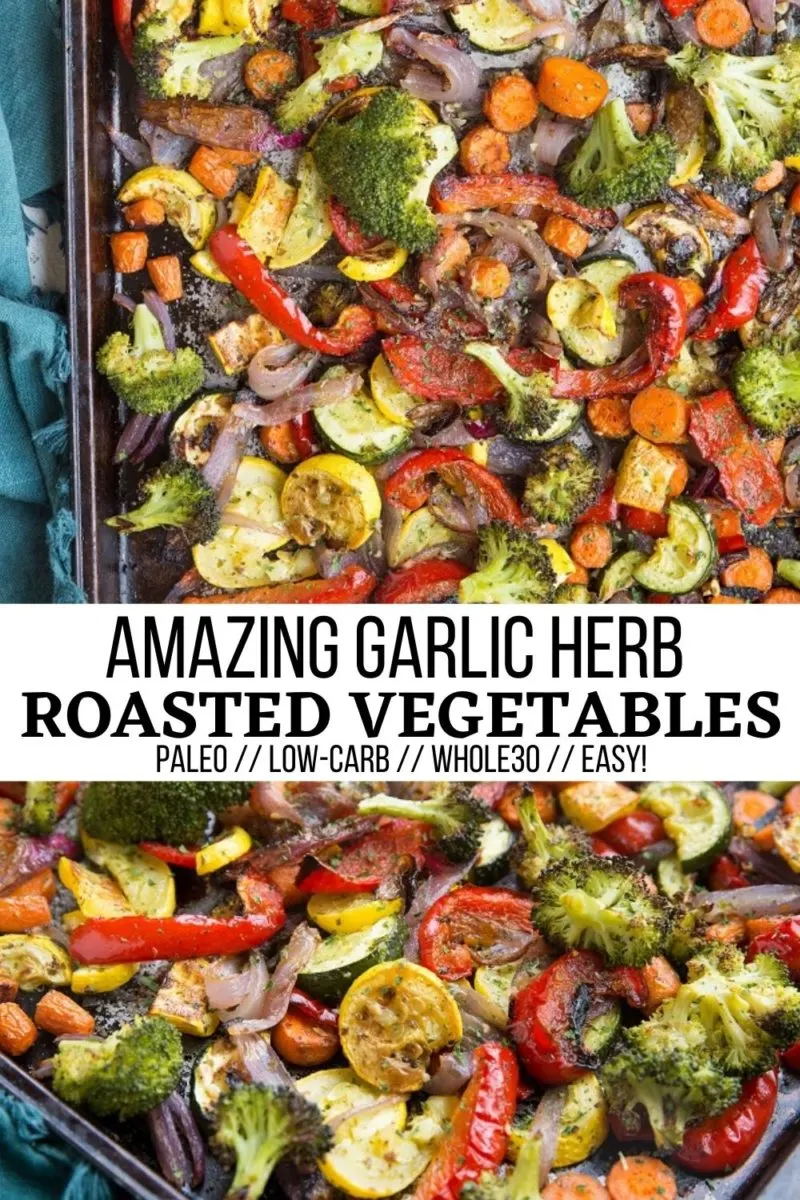 Easy and amazing Garlic Herb Roasted Vegetables are the perfect healthy side dish to any meal!