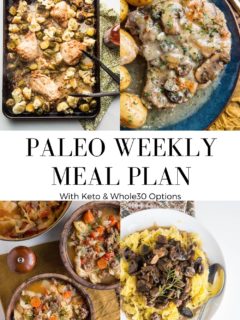 Paleo Weekly Meal Plan - an easy whole food centric meal plan that incorporates seasonal produce and plenty of protein for balanced meals.