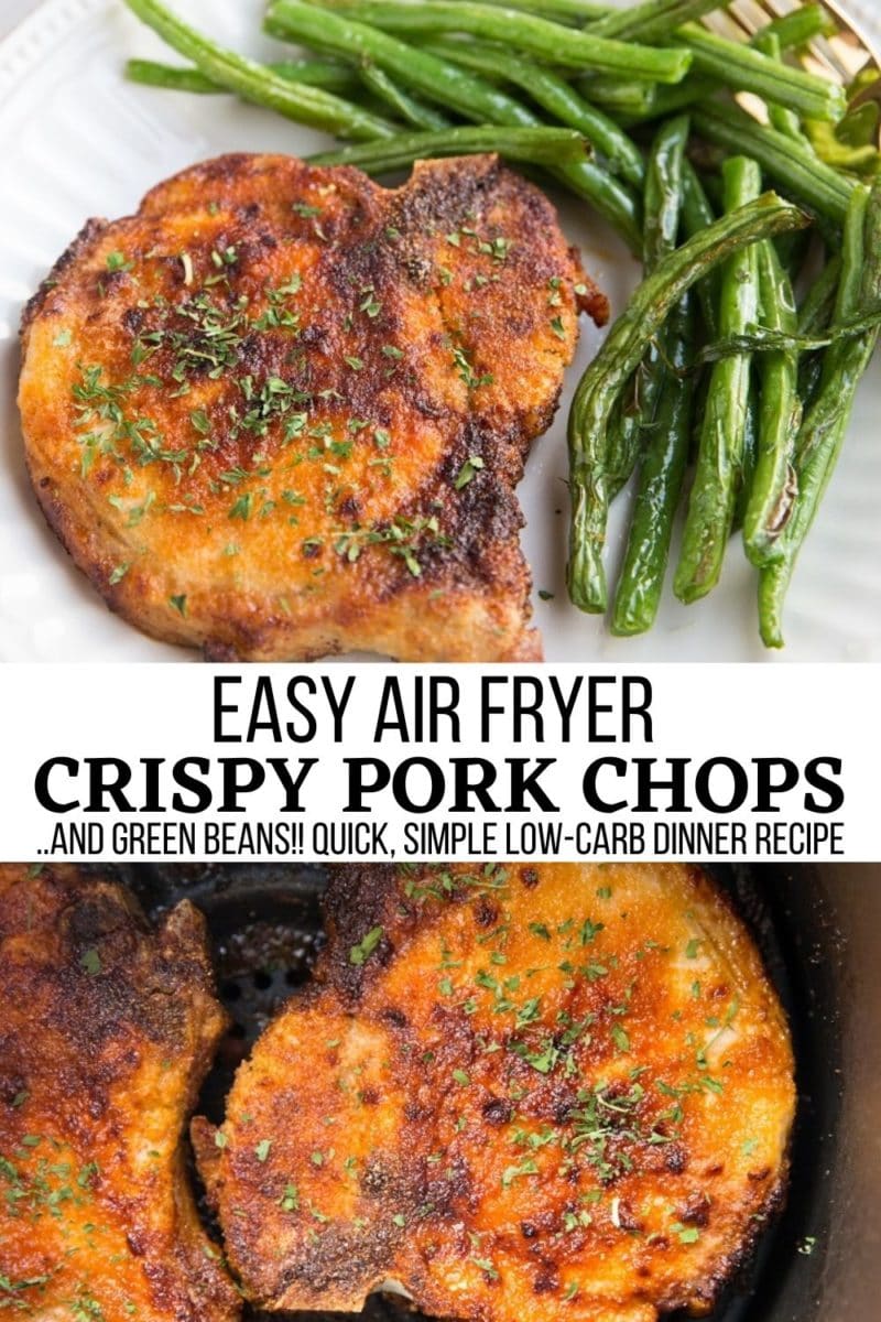 Easy Air Fryer Pork Chops and Green Beans is a flavorful weeknight staple! A quick and simple low-carb keto dinner recipe 