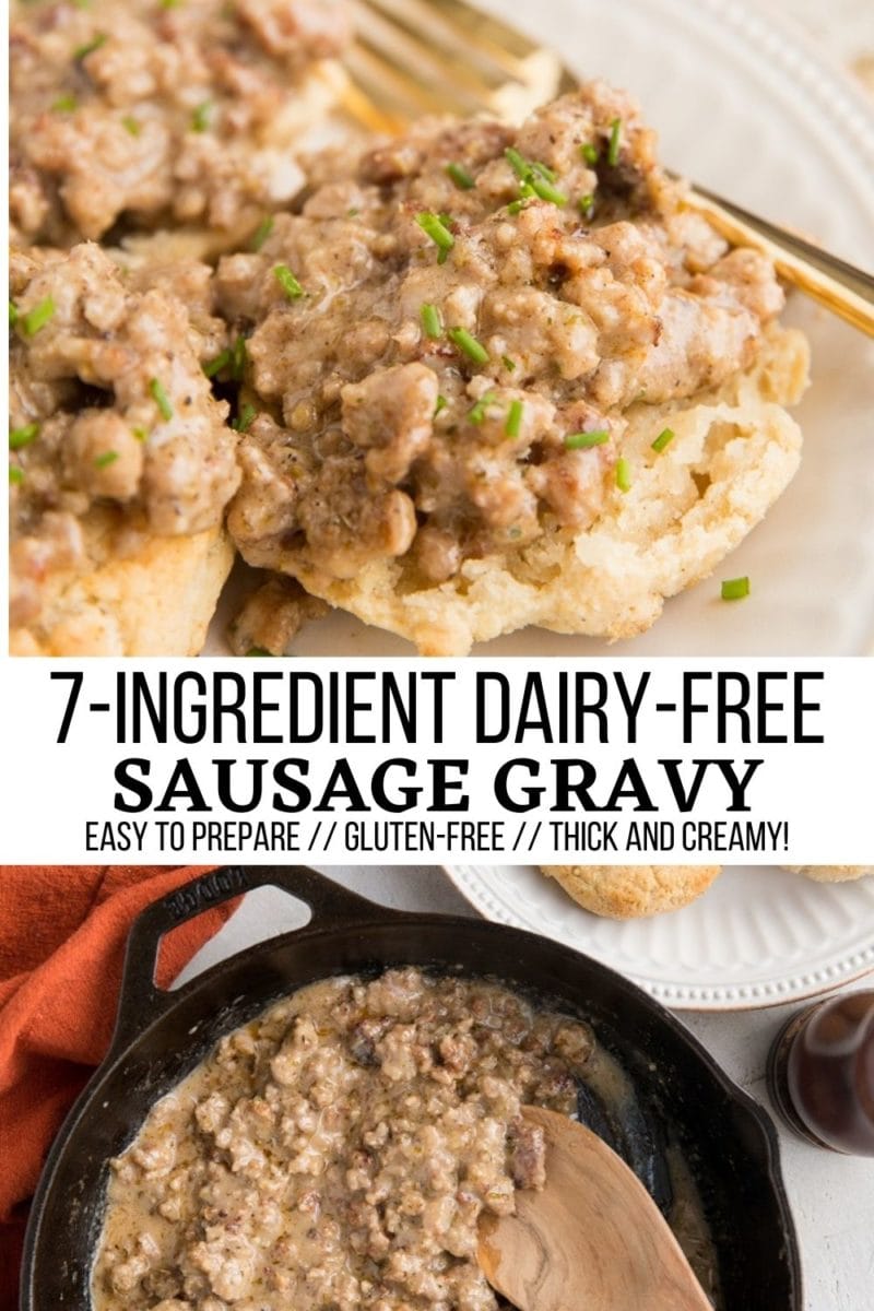 Dairy-Free Gluten-Free Sausage Gravy made with 7 basic ingredients. Thick, creamy, delicious for biscuits and gravy!