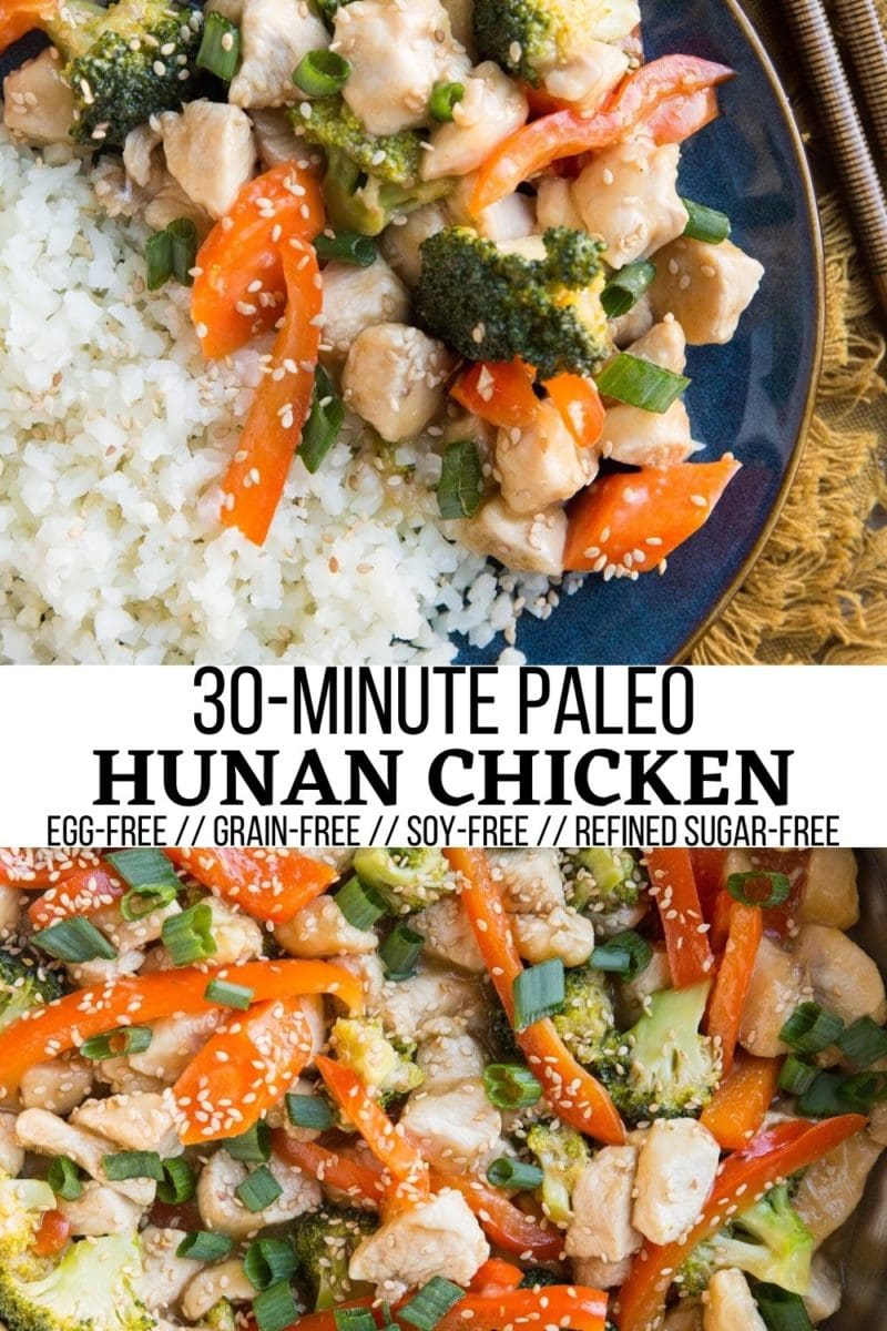 30-Minute Paleo Hunan Chicken - Tender chicken and vegetables in a thick, sweet yet tangy spicy sauce, Hunan style chicken is an easy stir fry recipe that we can all make any night of the week. 