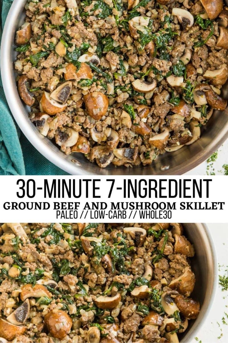 30-Minute 7-Ingredient Ground Beef and Mushroom Skillet - an easy dinner recipe that is paleo, low-carb and whole30.