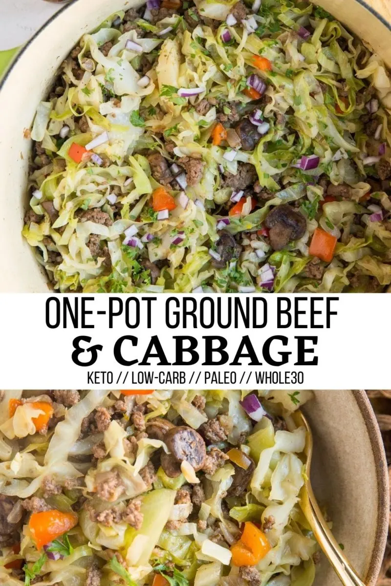 Ground Beef & Cabbage Recipe made in one pot in 30 minutes! An easy, filling low-carb dinner recipe. Keto, paleo, whole30, and healthy