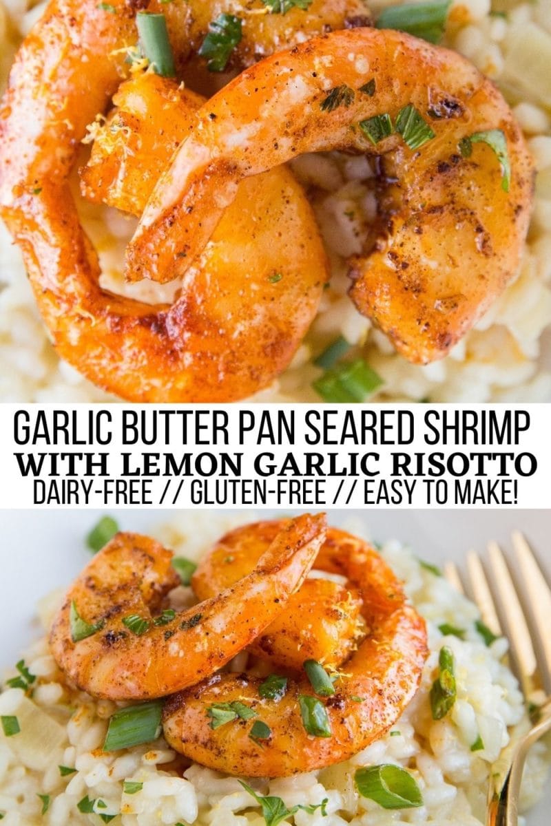 Garlic Butter Pan Seared Shrimp with Lemon Garlic Risotto - an amazing date night meal that is dairy-free, gluten-free and easy to make!