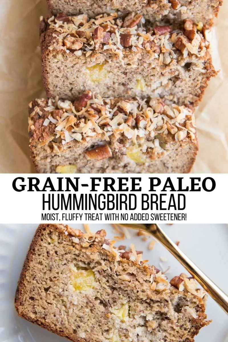 Grain-Free hummingbird bread collage for pinterest
