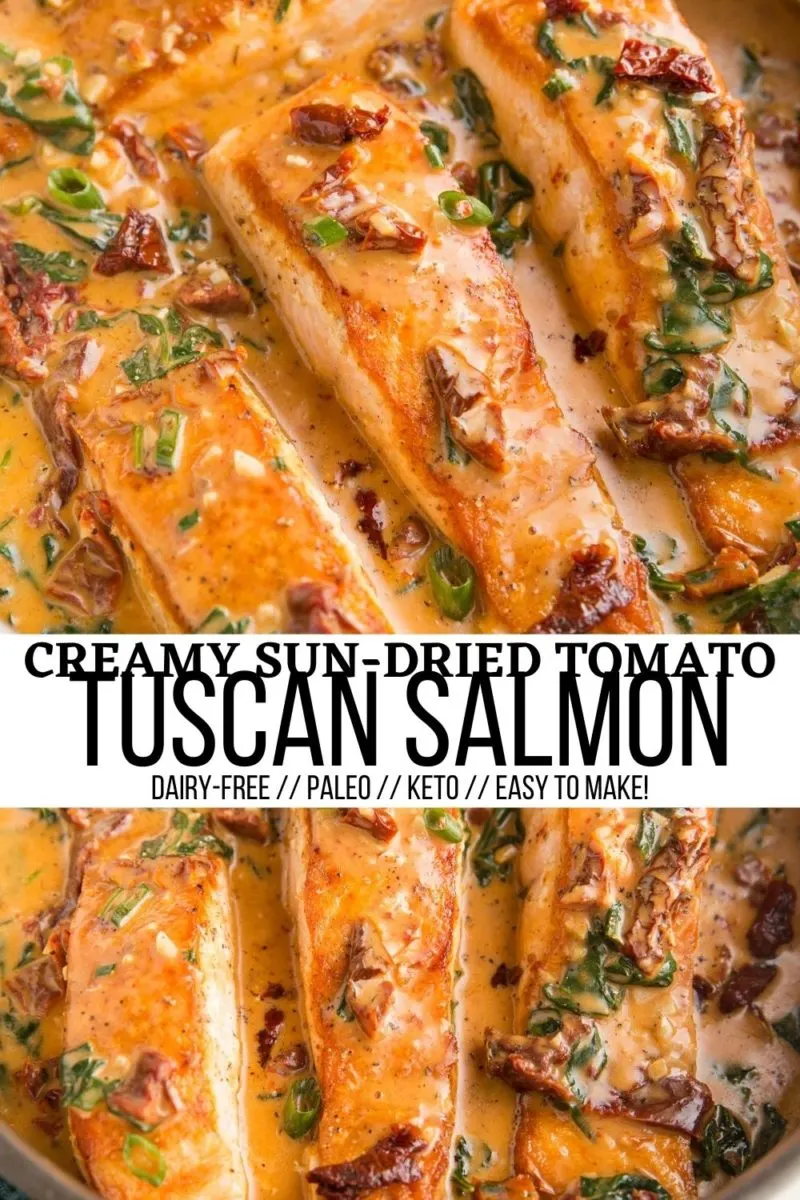 Creamy Sun-Dried Tomato Tuscan Salmon recipe that is dairy-free, easy to make, and loaded with flavor.