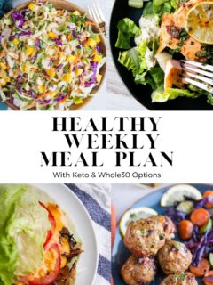 Healthy Weekly Meal Plan with six dinner recipes and 1 dessert! A gluten-free meal plan with paleo, whole30, and keto options.